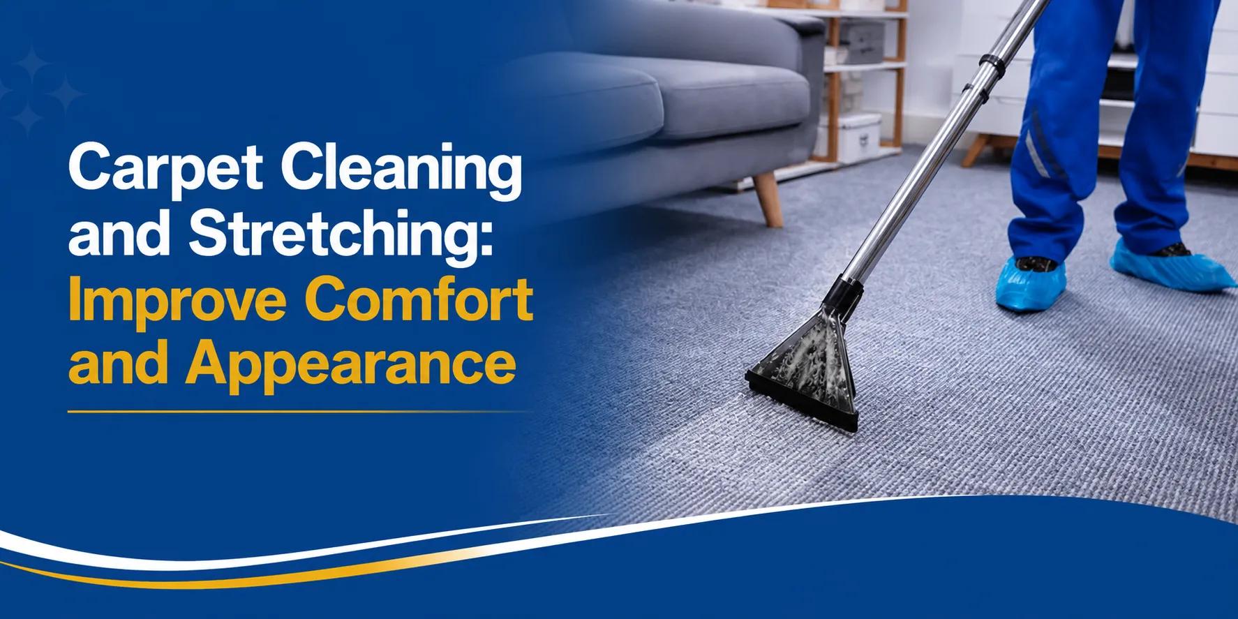 Carpet Cleaning and Stretching